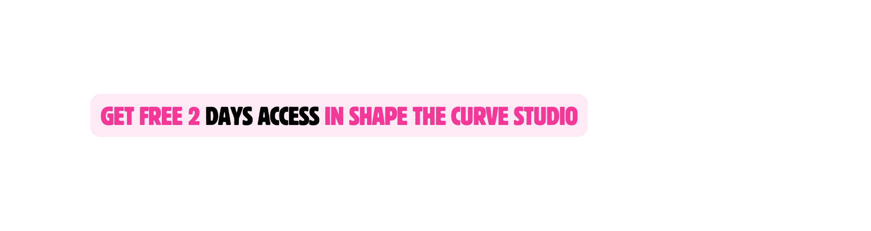 get free 2 days access In shape the curve studio